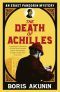 [Erast Fandorin Mysteries 04] • The Death of Achilles